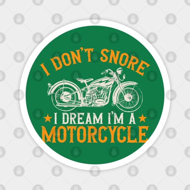 I Don't snore Magnet by Graphic tees